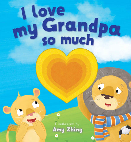 I Love My Grandpa So Much