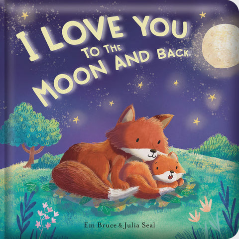 I Love You The Moon and Back Padded Book
