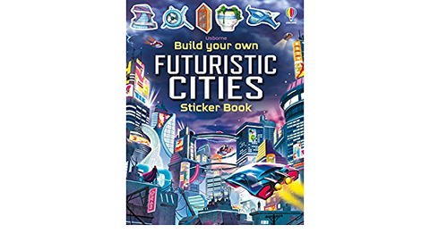 Build Your Own Futuristic Cities - Sticker Book