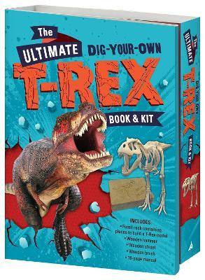 The Ultimate Dig Your Own T-Rex Book & Kit