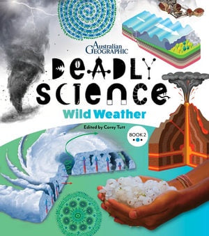 Deadly Science Wild Weather